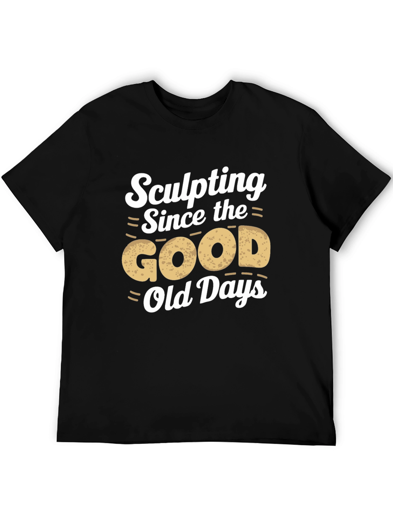 Sculpting Since the Good Old Days T-Shirt