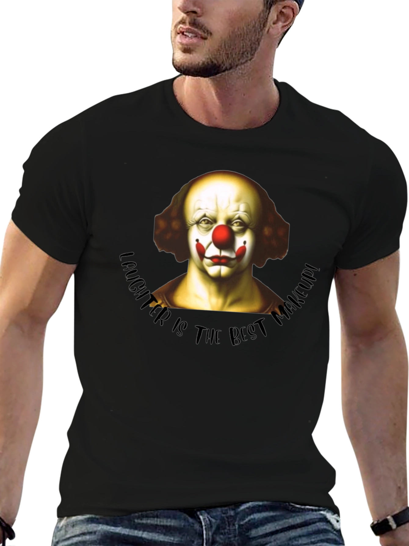 Clown Makeup T-Shirt - Laughter is the Best