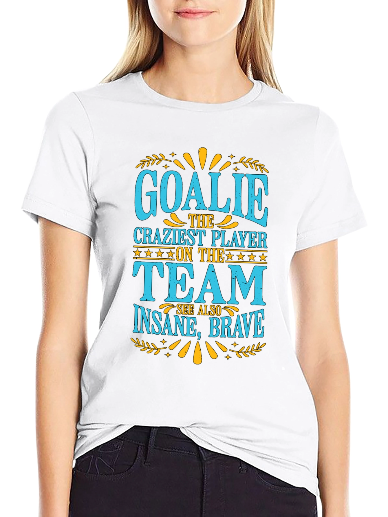 Goalkeeper T-Shirt - Craziest Player On The Team Tee