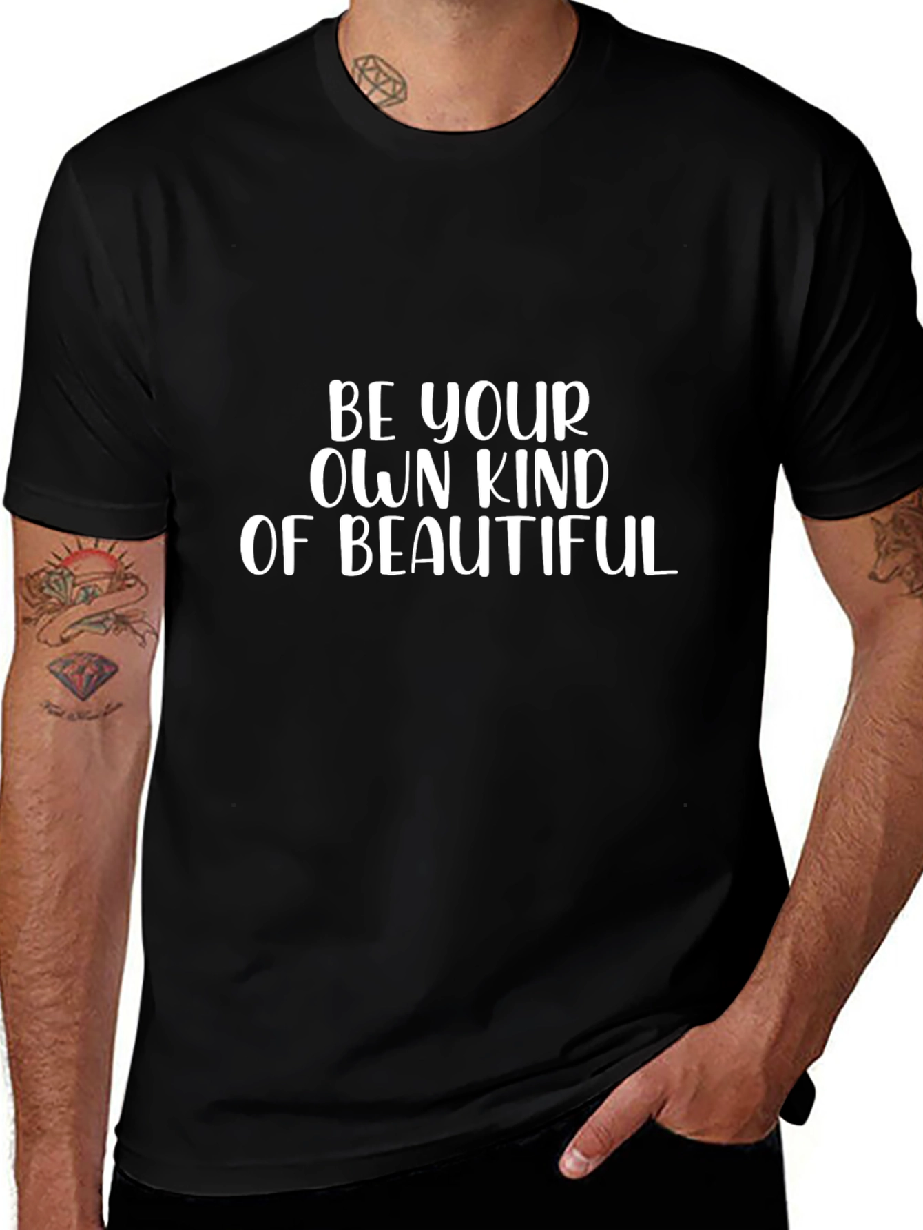 Be Your Own Kind of Beautiful Graphic T-Shirt