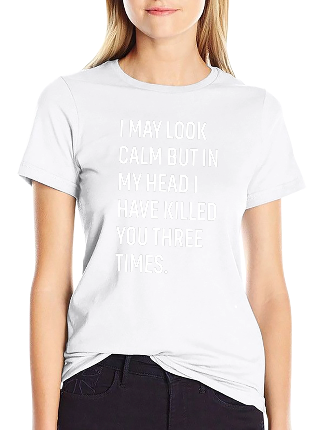 Funny Sarcastic T-Shirt - I May Look Calm