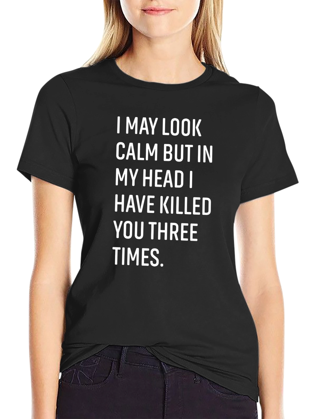 Funny Sarcastic T-Shirt - I May Look Calm