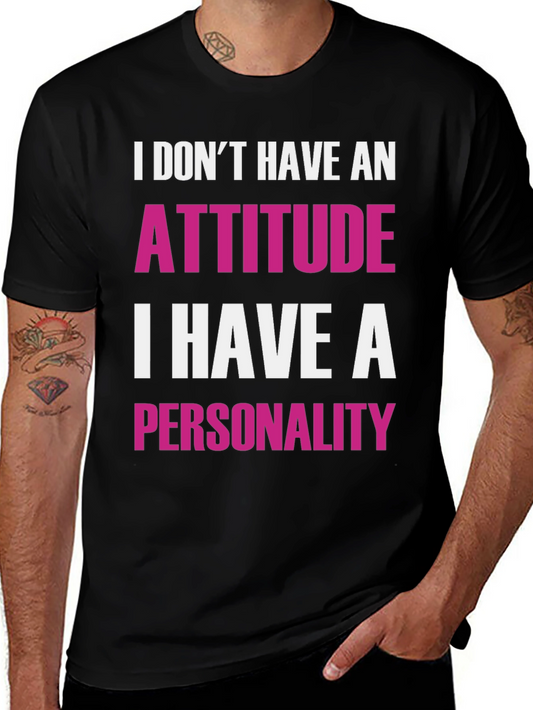 Funny Attitude Personality Graphic T-Shirt
