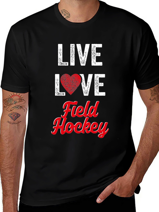 Live Love Field Hockey Graphic Tee - Sporty Casual T-Shirt