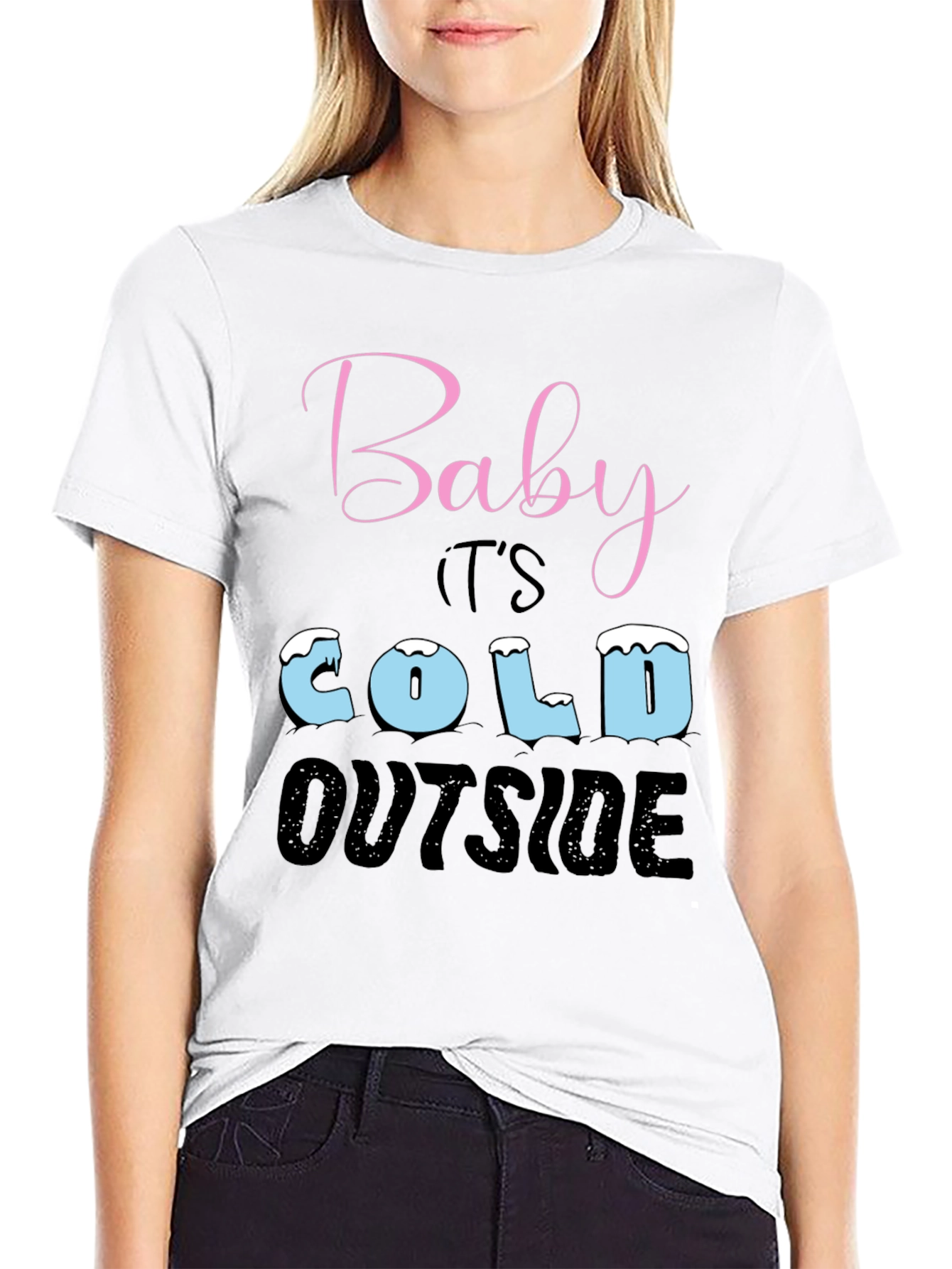 Baby Its Cold Outside Holiday T-Shirt