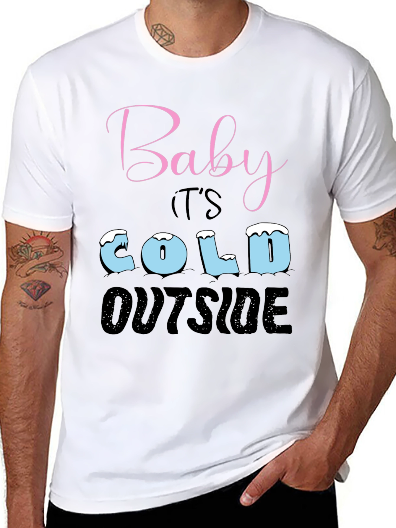 Baby Its Cold Outside Holiday T-Shirt