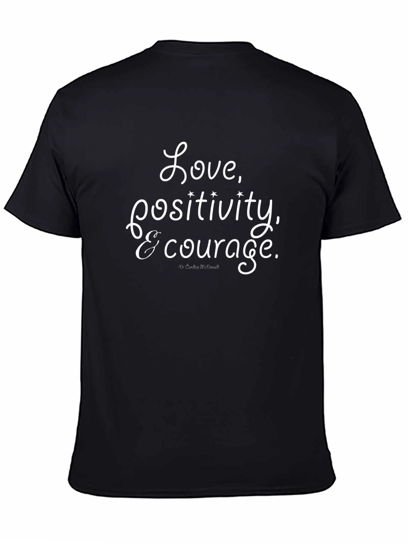 Love Positivity & Courage Black Graphic T-Shirt