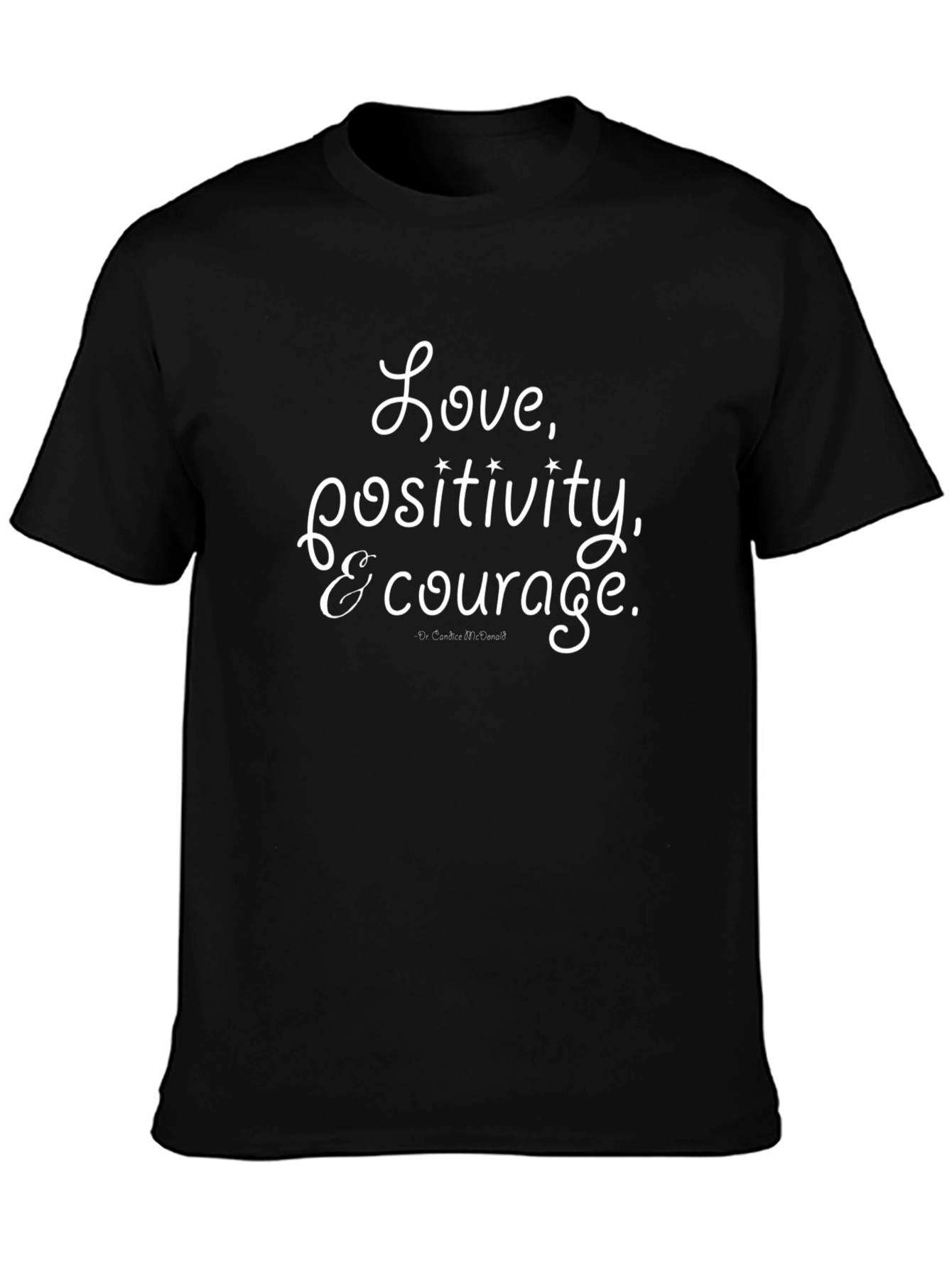 Love Positivity & Courage Black Graphic T-Shirt