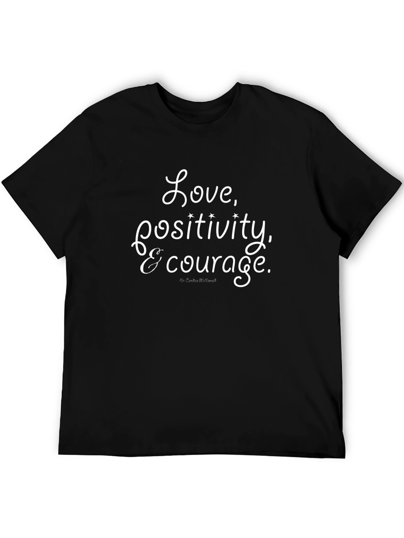 Love Positivity & Courage Black Graphic T-Shirt