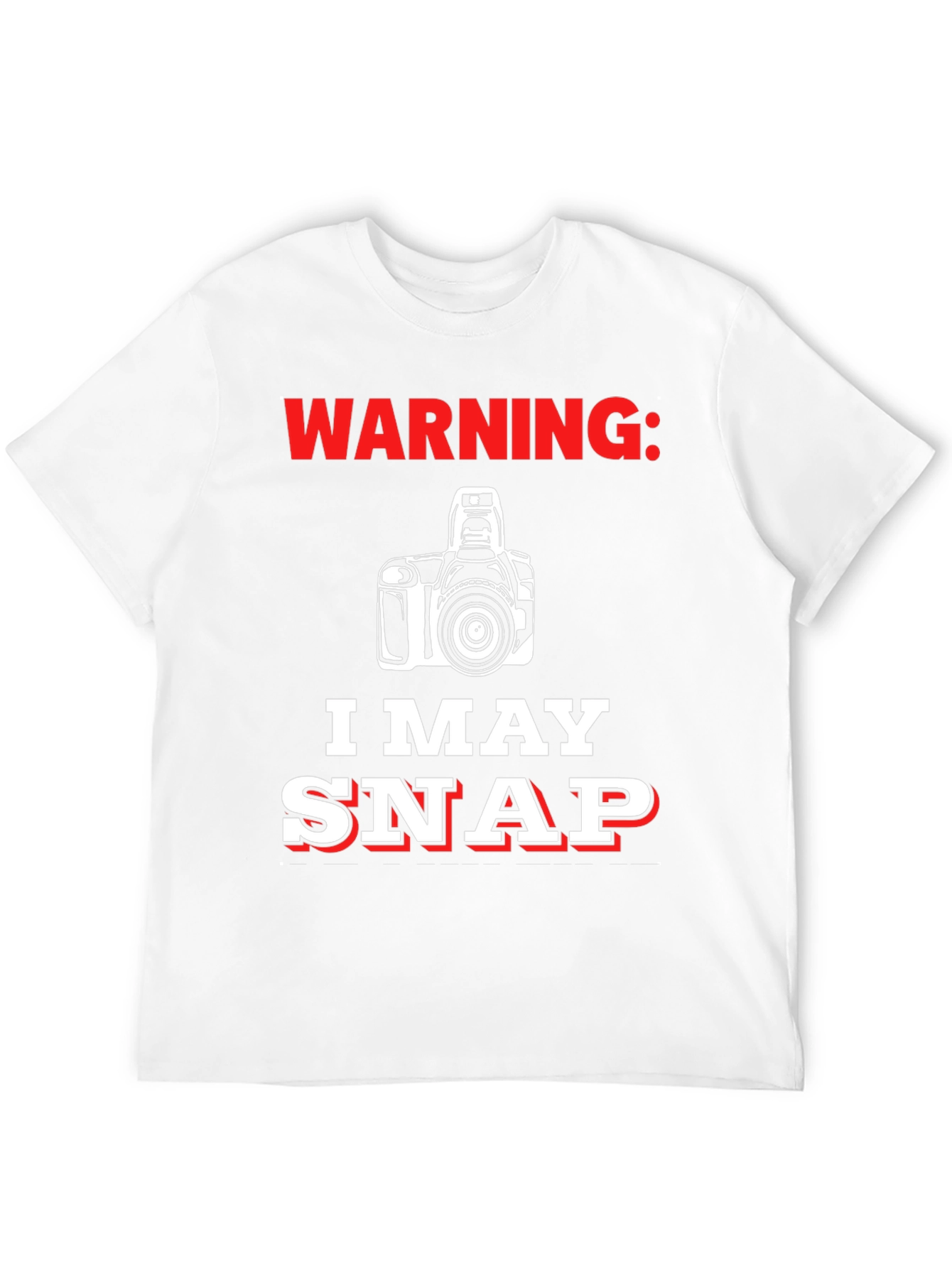Warning May Snap Funny Photographer T-Shirt
