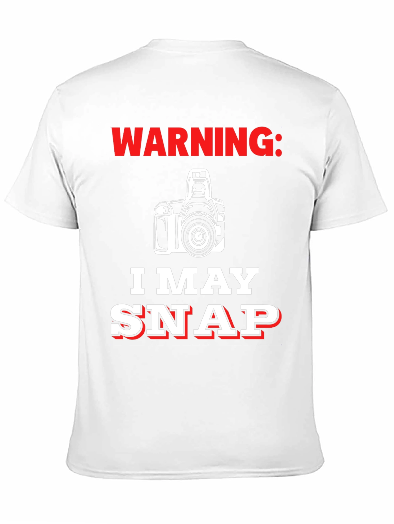 Warning May Snap Funny Photographer T-Shirt
