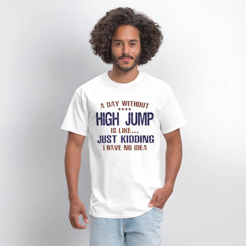A Day Without High Jump Funny