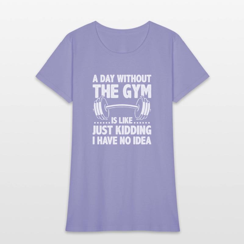 A Day Without The Gym Is Like - Funny Workout Gym