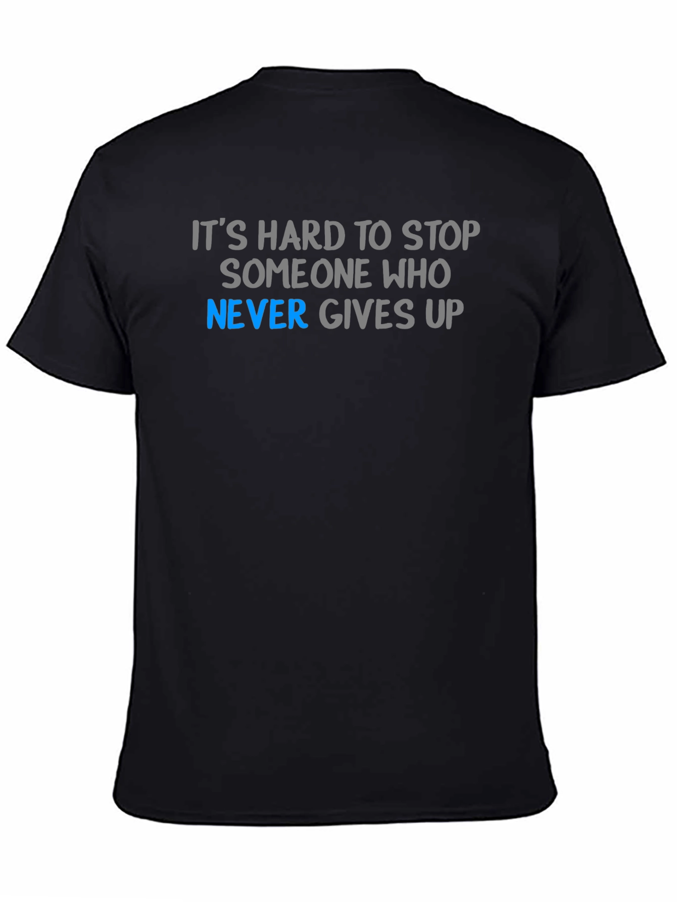 Never Give Up Motivational T-Shirt