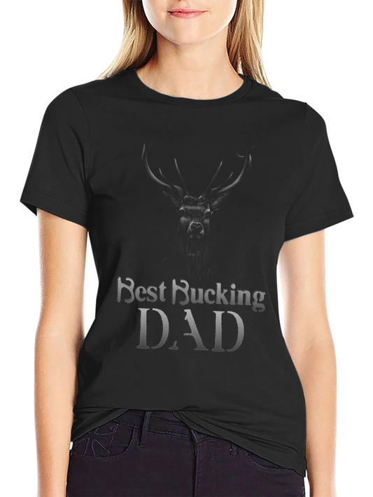Best Bucking Dad Graphic T-Shirt