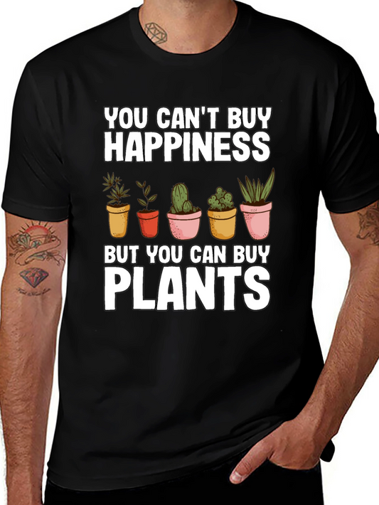Funny Plant Lover T-Shirt: You Cant Buy Happiness