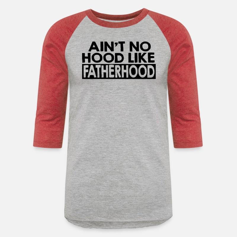 Ain't no hood like fatherhood, Father's Day, Daddy