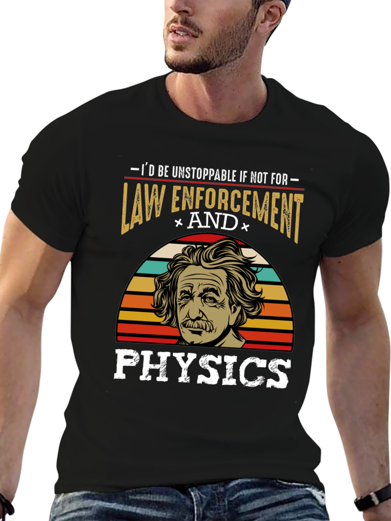 Unstoppable Law Enforcement & Physics T-Shirt