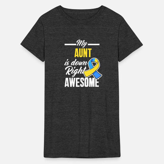 Aunt Down Right Perfect Down Syndrome