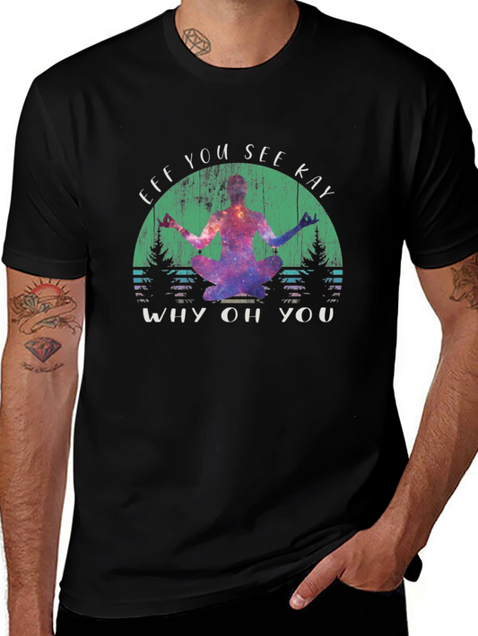 Funny Yoga Meditation T-Shirt - Eff You See Kay