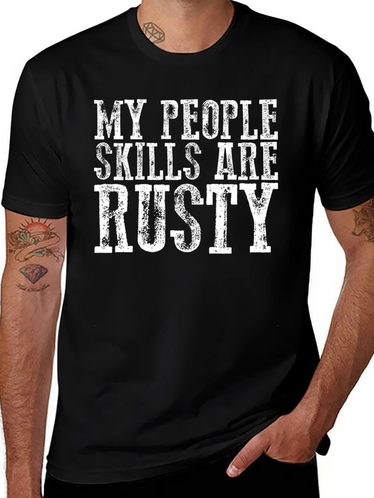 Funny My People Skills Are Rusty Graphic T-Shirt