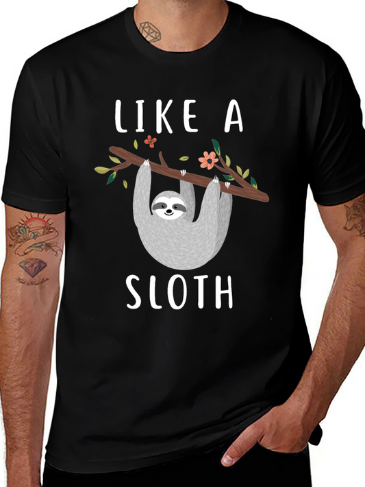 Like a Sloth T-Shirt - Funny Animal Tee