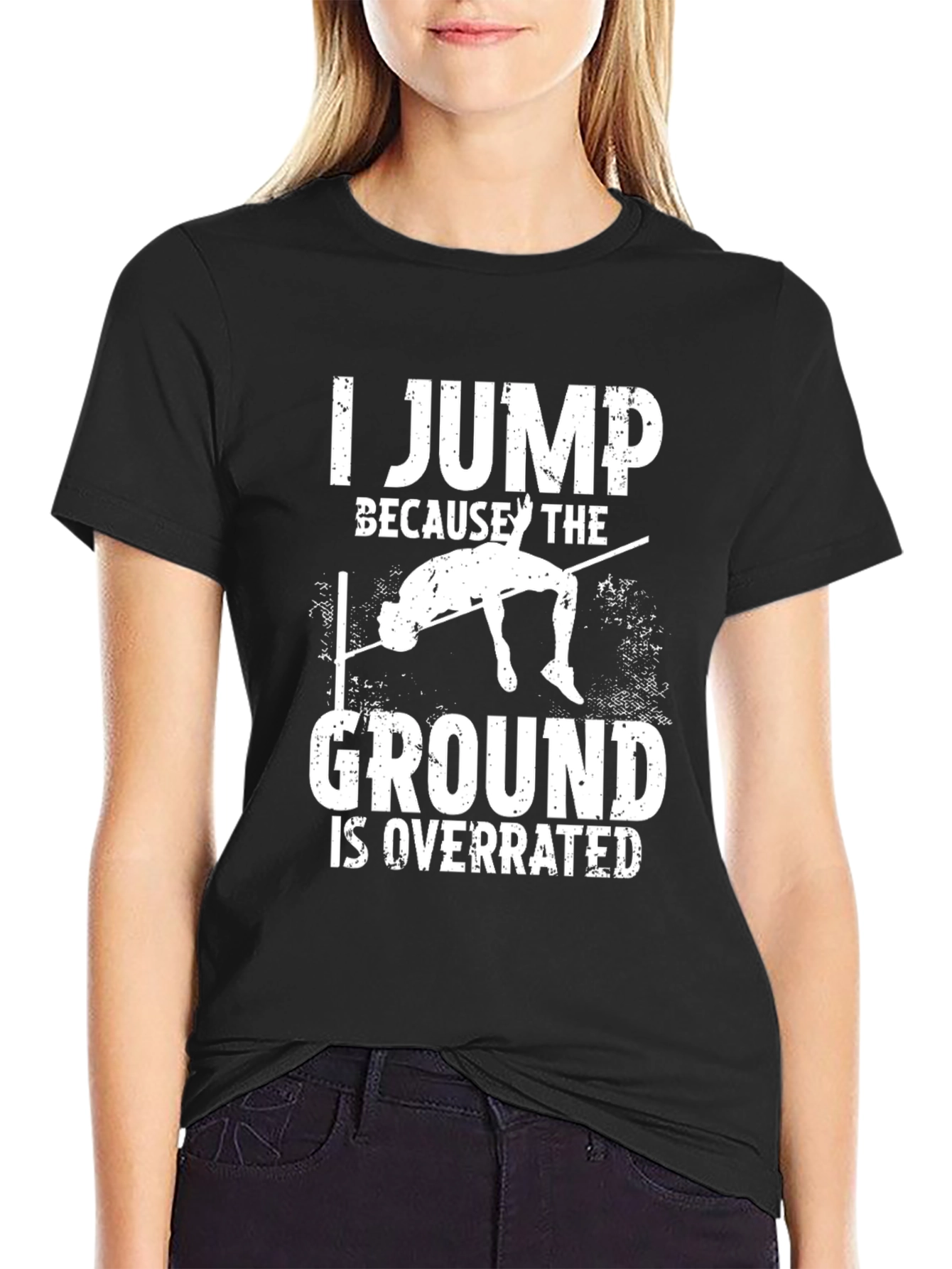 Funny High Jump T-Shirt: Ground Is Overrated Tee