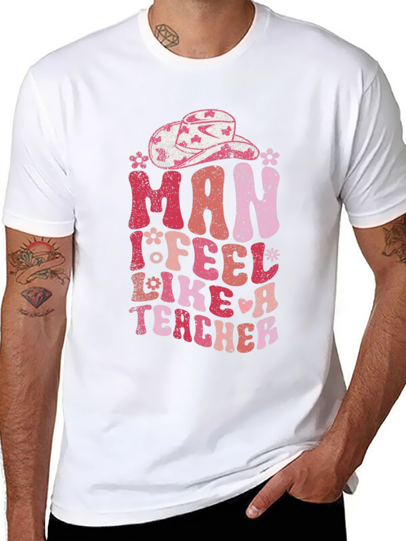 Man I Feel Like A Teacher T-Shirt