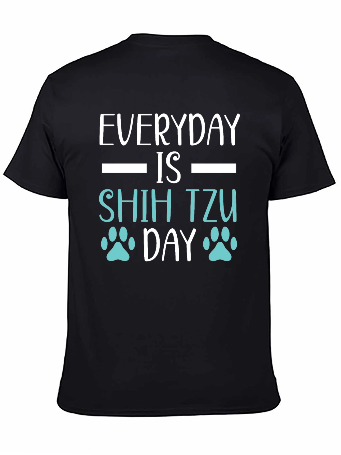 Everyday is Shih Tzu Day T-Shirt