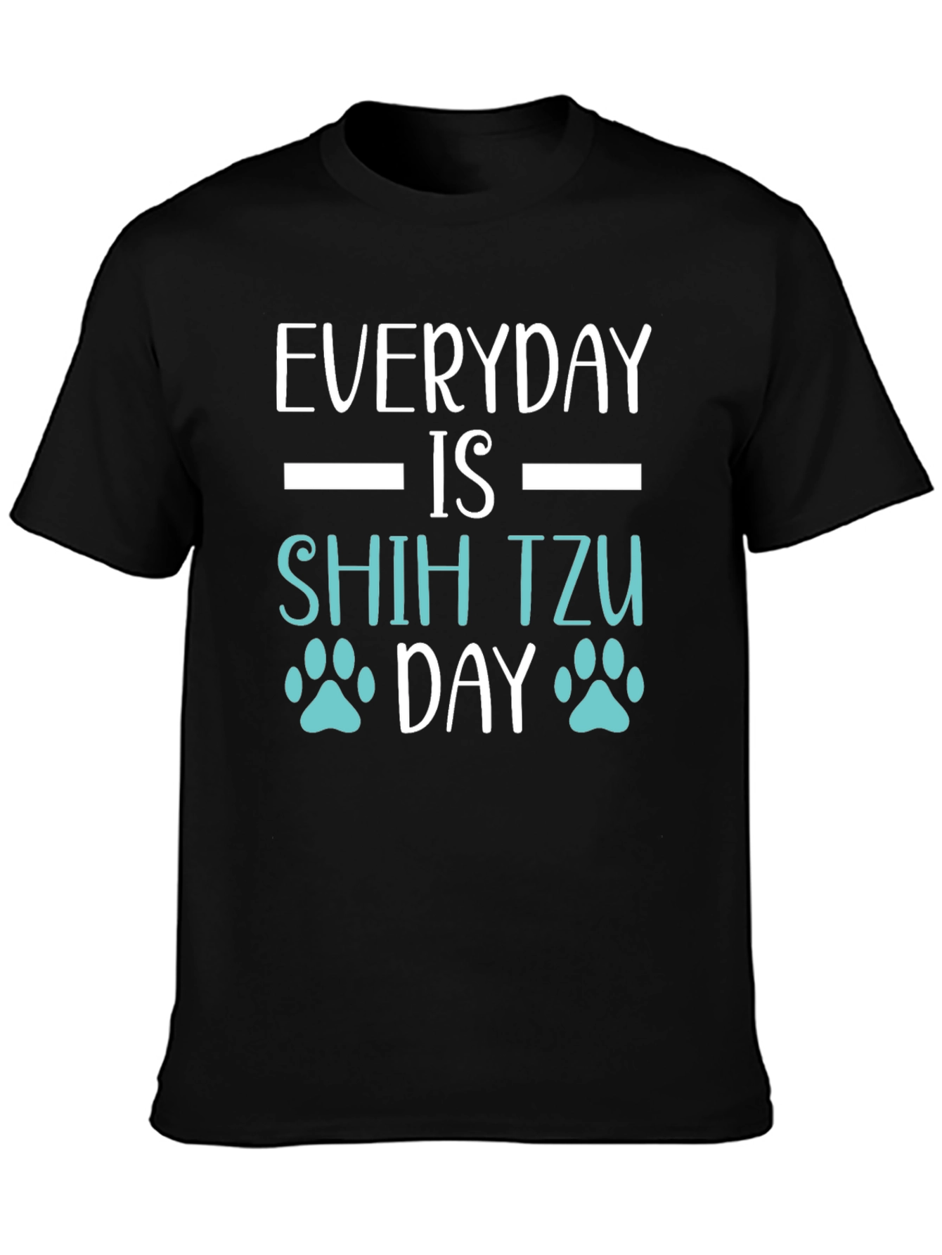 Everyday is Shih Tzu Day T-Shirt