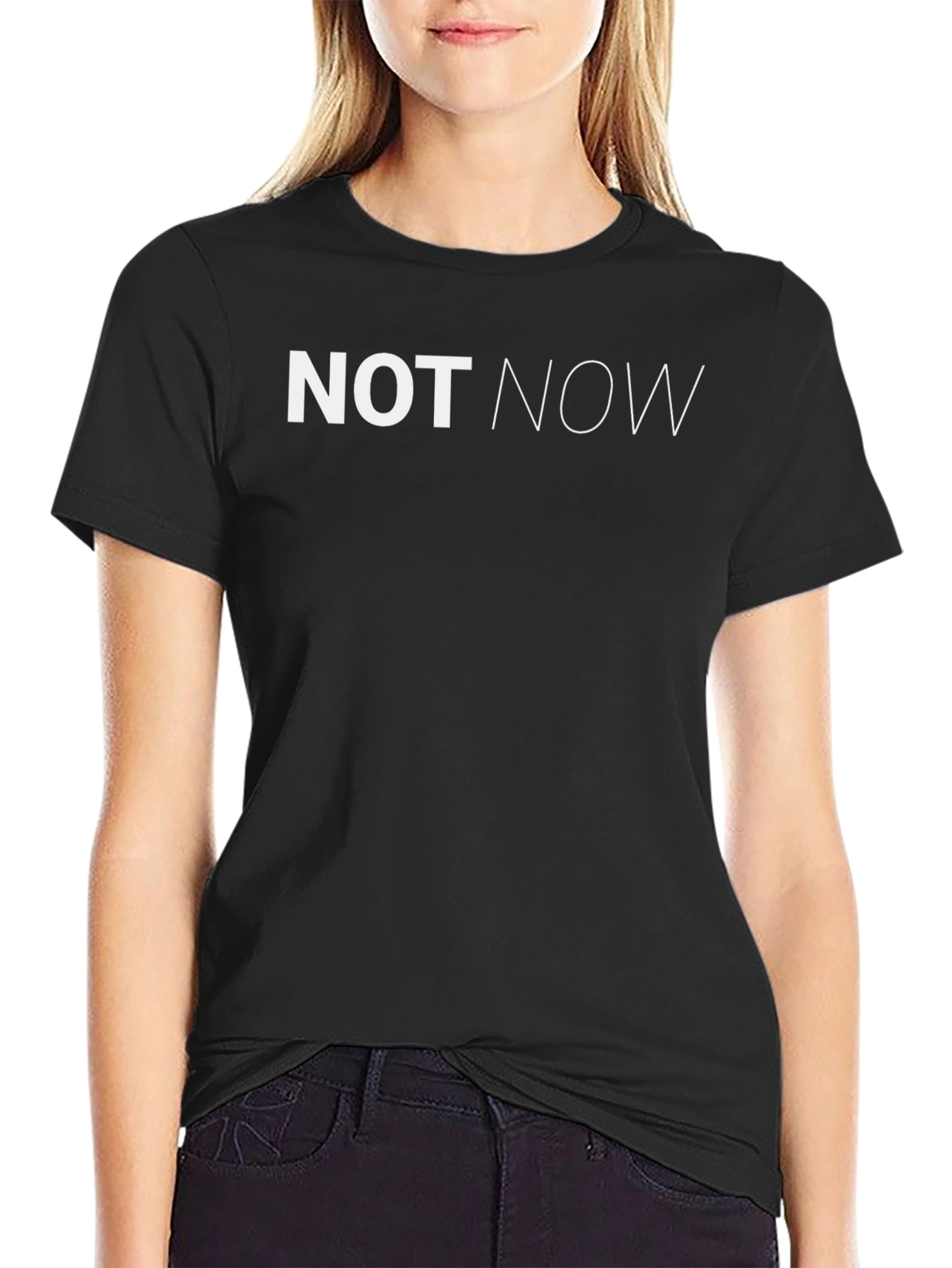 Not Now Graphic Tee - Relaxed Fit Black T-Shirt