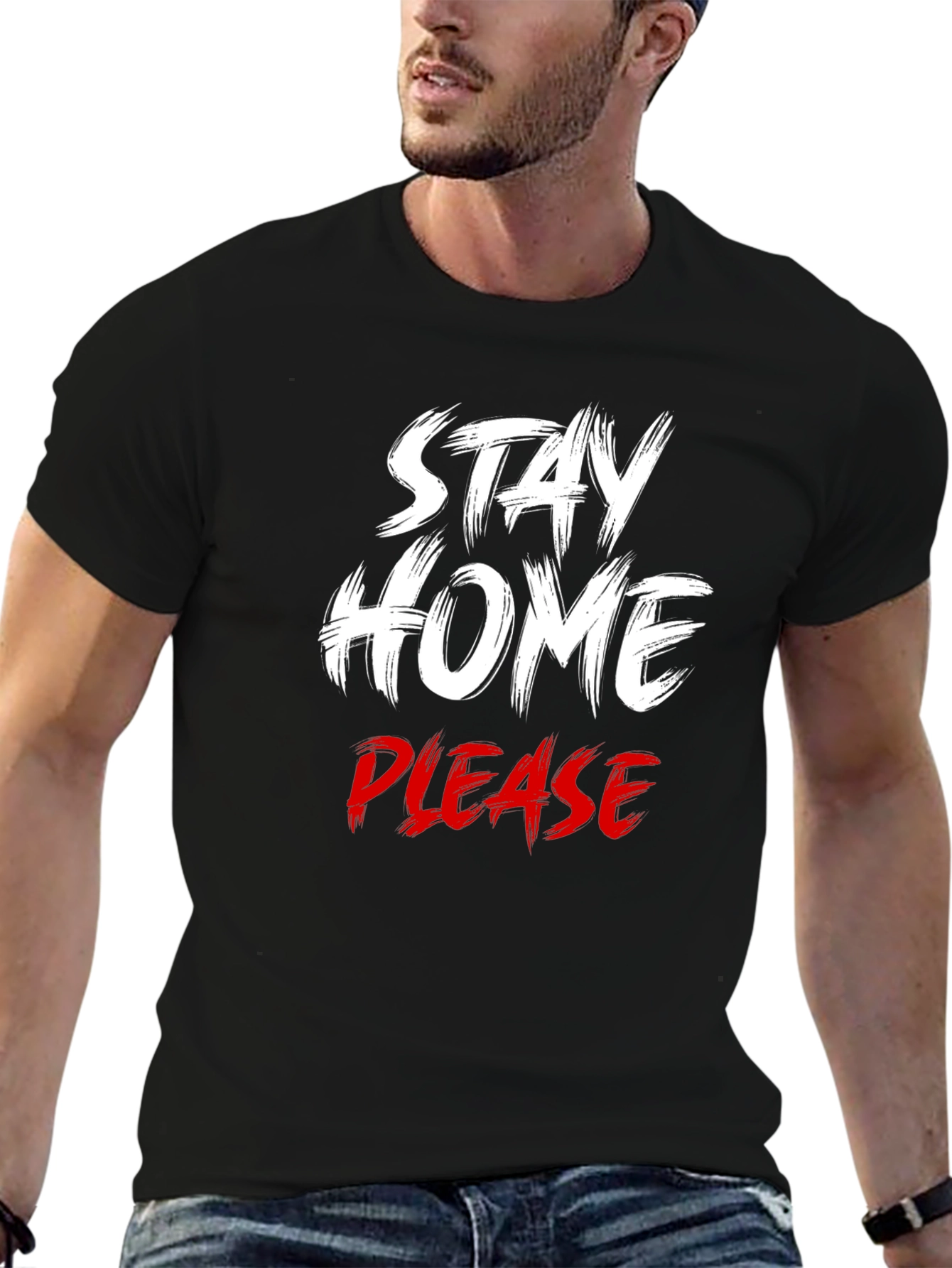 Stay Home Please T-Shirt - Comfort & Style