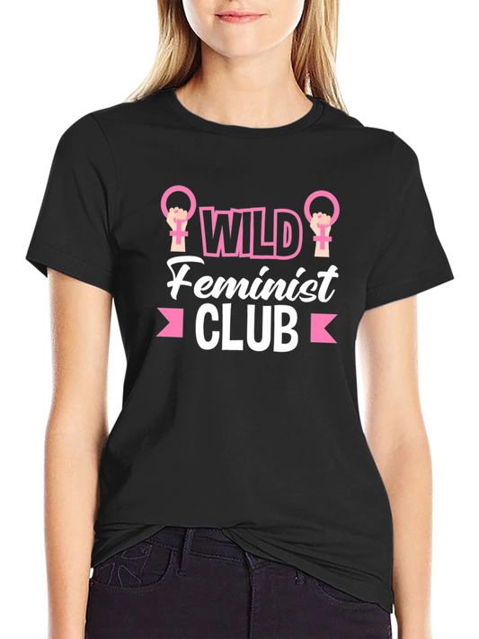Wild Feminist Club Graphic T-Shirt