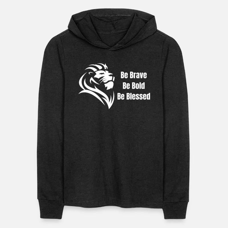 Be Brave Be Bold Be Blessed