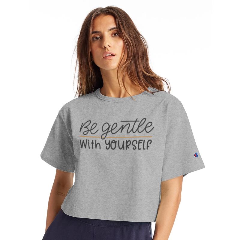 Be Gentle With Yourself