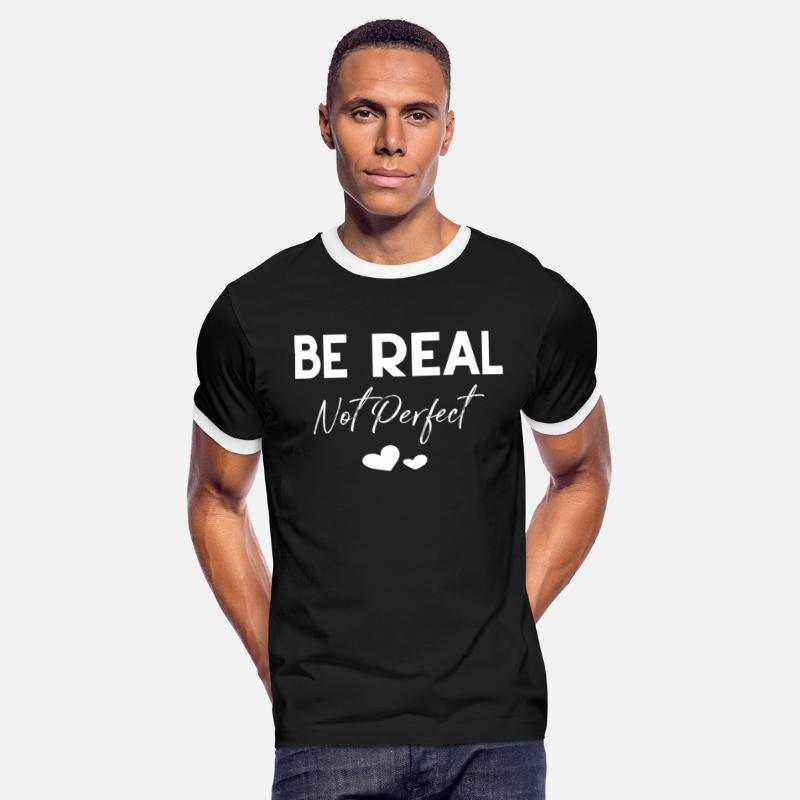 Be Real Not Perfect