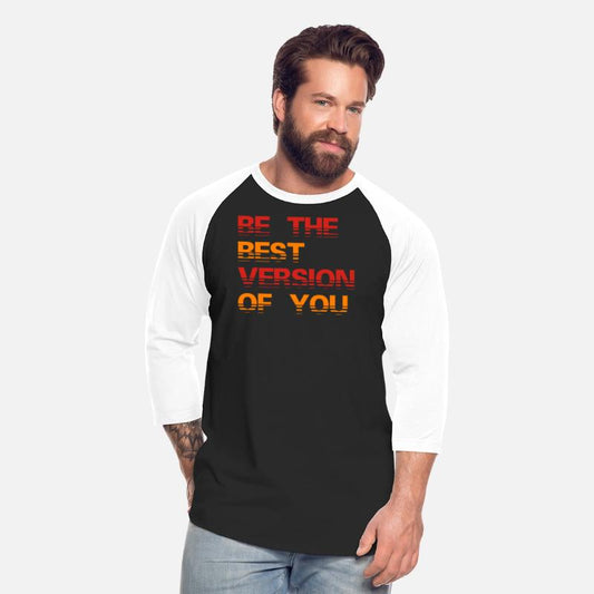 Be The Best Version Of You Motivational