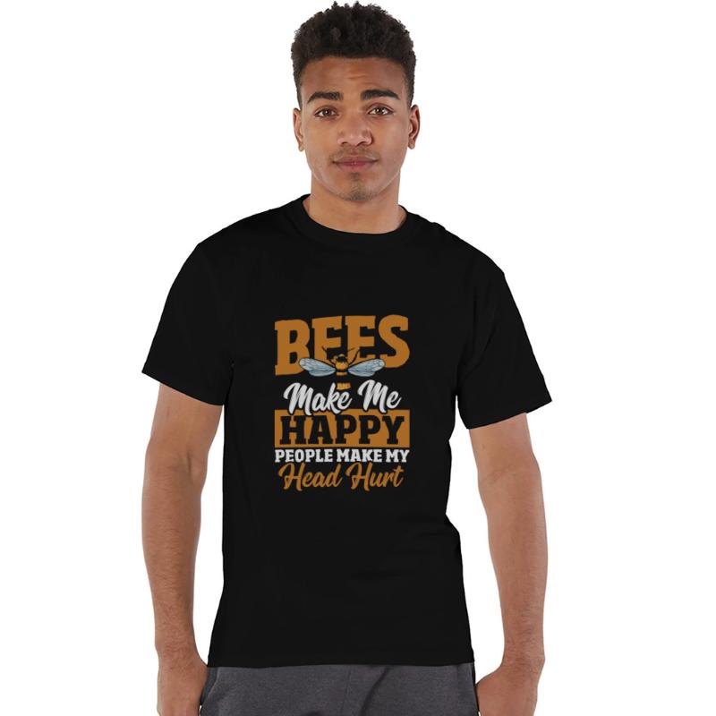 Bees Make Me Happy People Make My Head Hurt