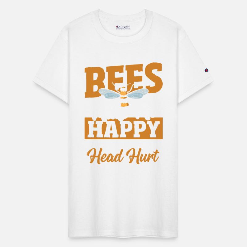 Bees Make Me Happy People Make My Head Hurt