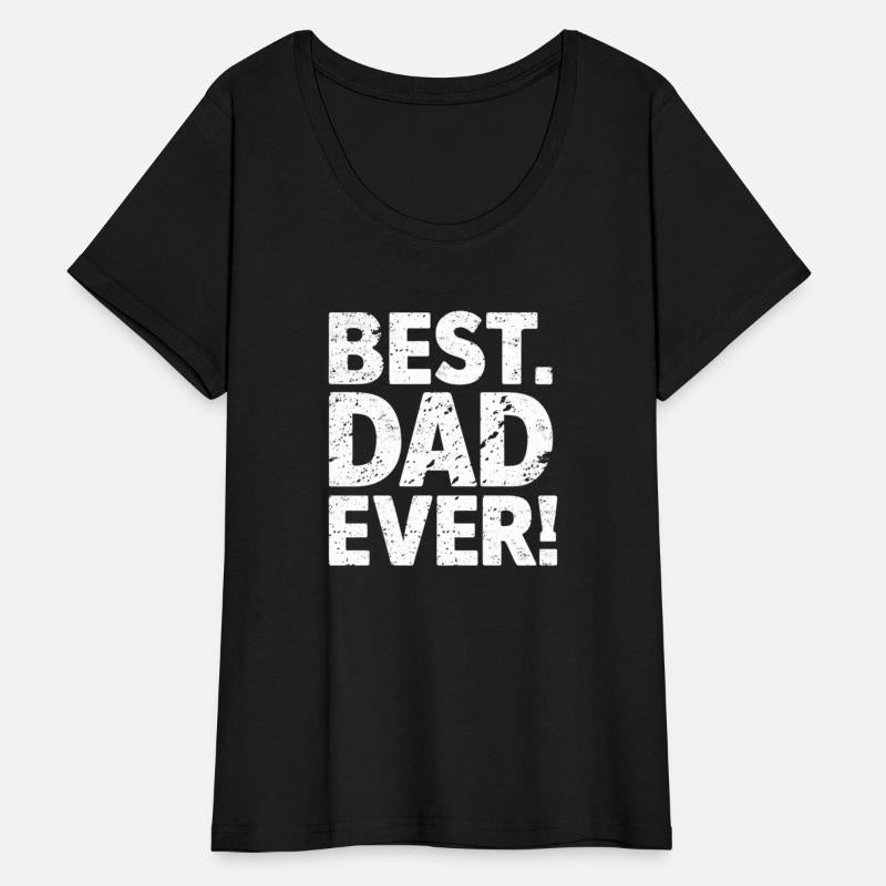 BEST EVER Gift T shirt