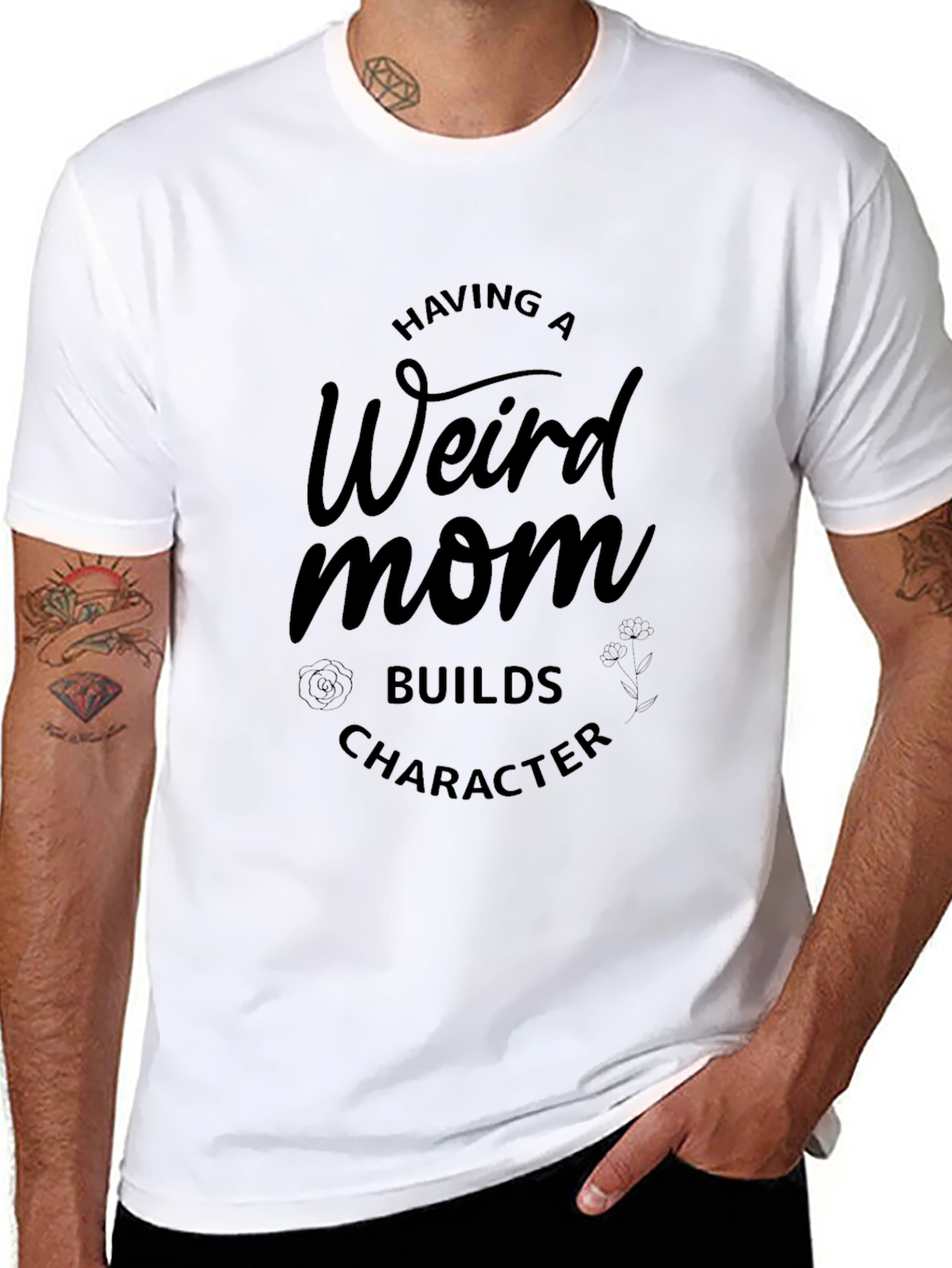 Weird Mom T-Shirt - Builds Character