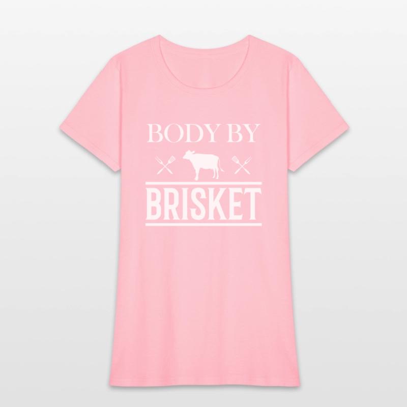 Body by Brisket - Funny BBQ Smoker & Grilling