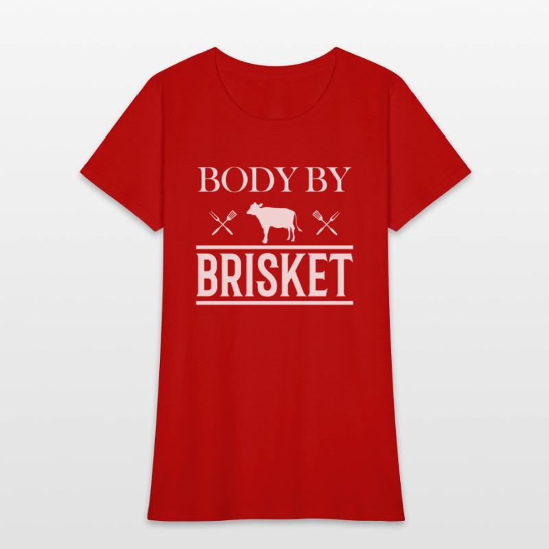 Body by Brisket - Funny BBQ Smoker & Grilling