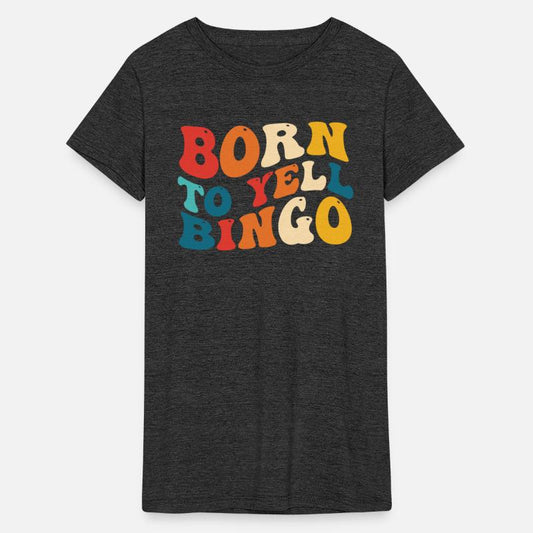 Born To Yell Bingo Apparel