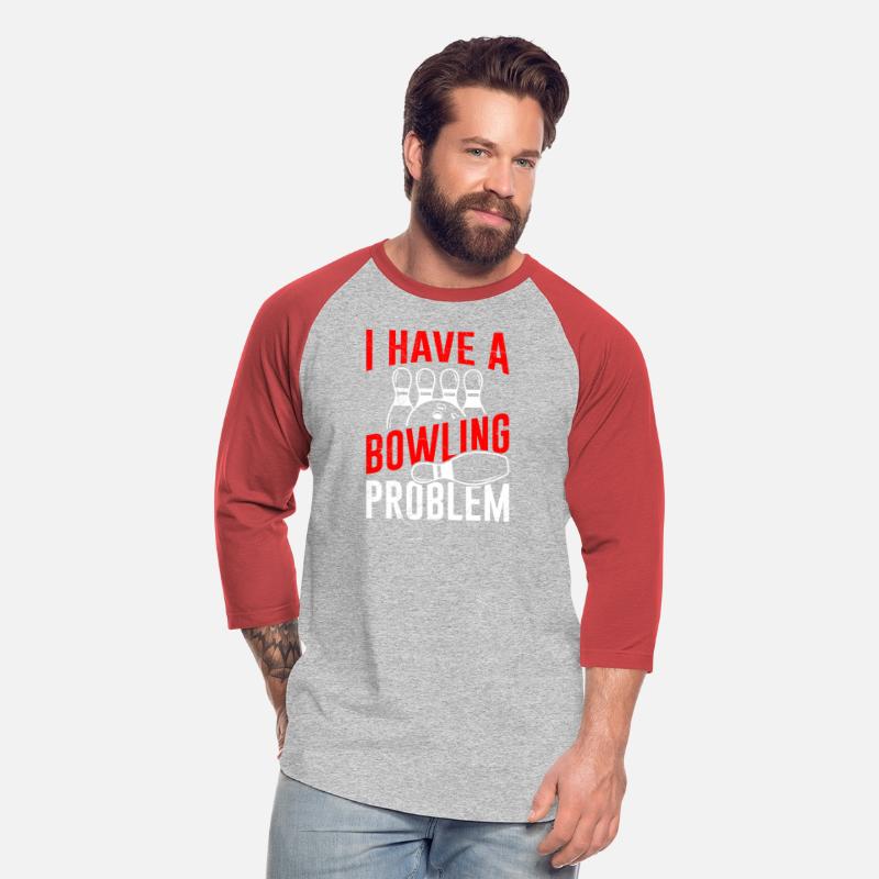 Bowler I have a Bowling Problem Bowler Funny