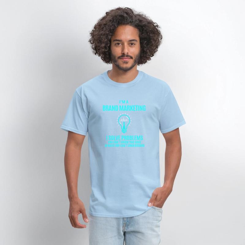 Brand Marketing T Shirt - I Solve Problems Gift It