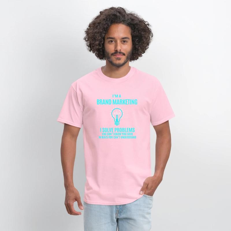 Brand Marketing T Shirt - I Solve Problems Gift It