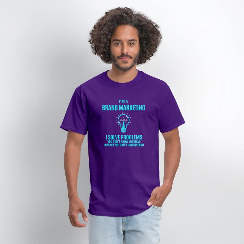 Brand Marketing T Shirt - I Solve Problems Gift It