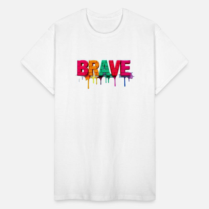BRAVE. For the Bold and Courageous.