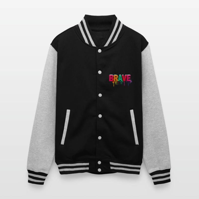 BRAVE. For the Bold and Courageous.